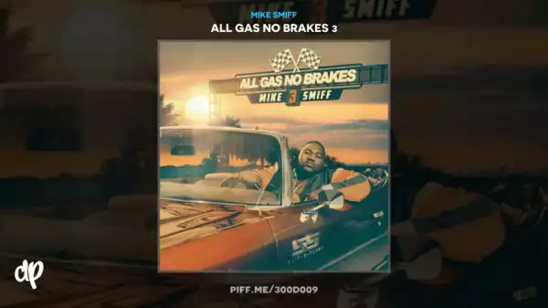 All Gas No Brakes 3 BY Mike Smiff